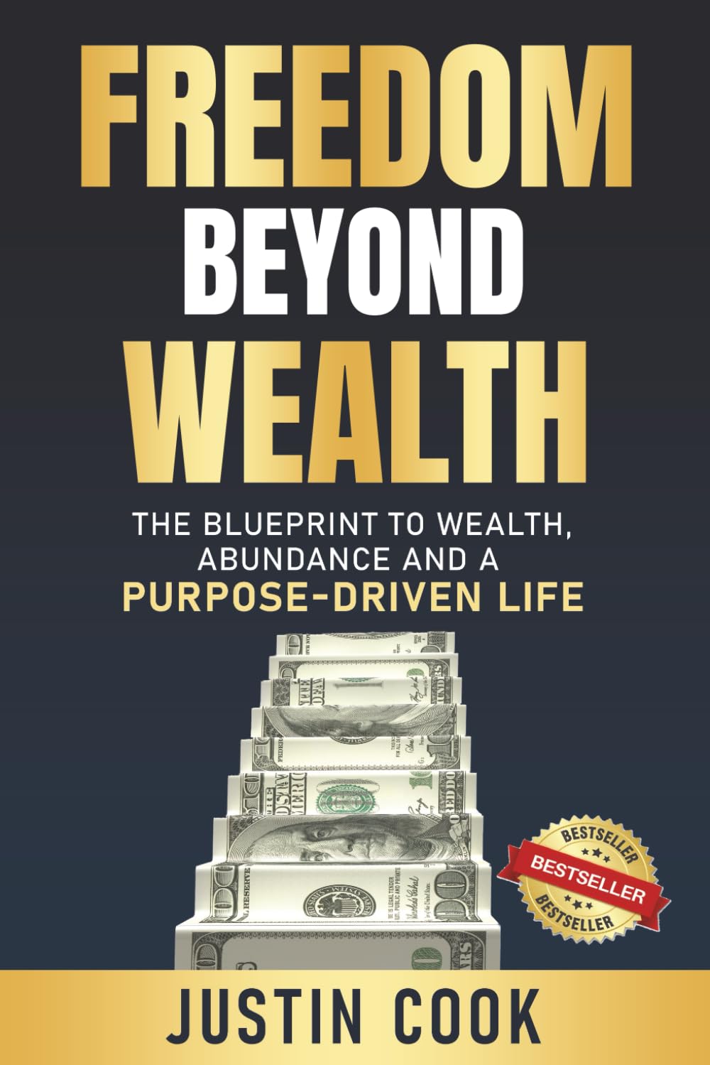 Freedom Beyond Wealth: The Blueprint to Wealth, Abundance and a Purpose-Driven Life - 5250