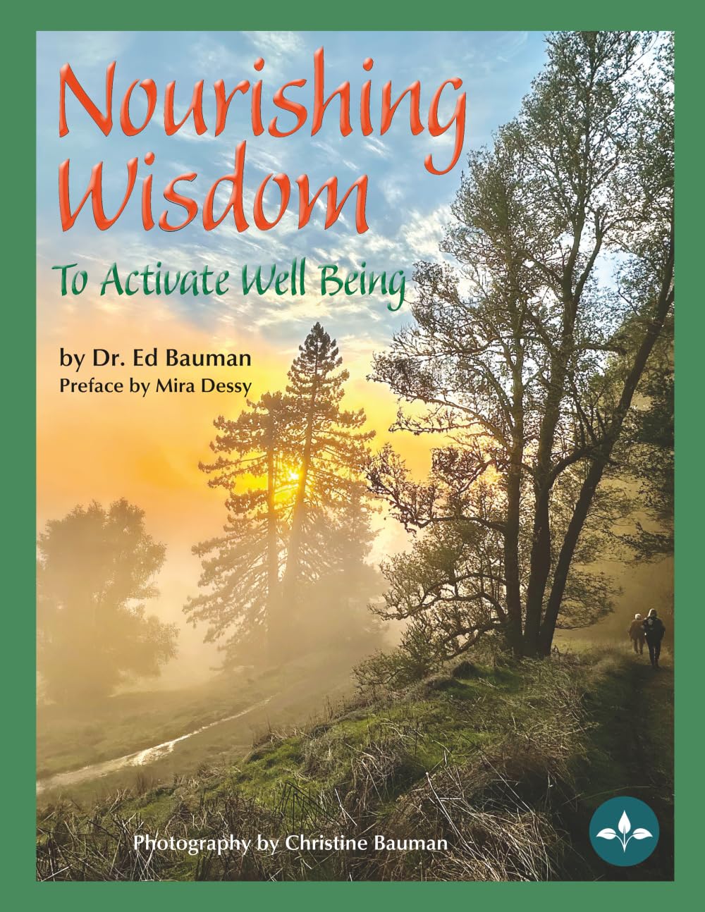 Nourishing Wisdom To Activate Well Being