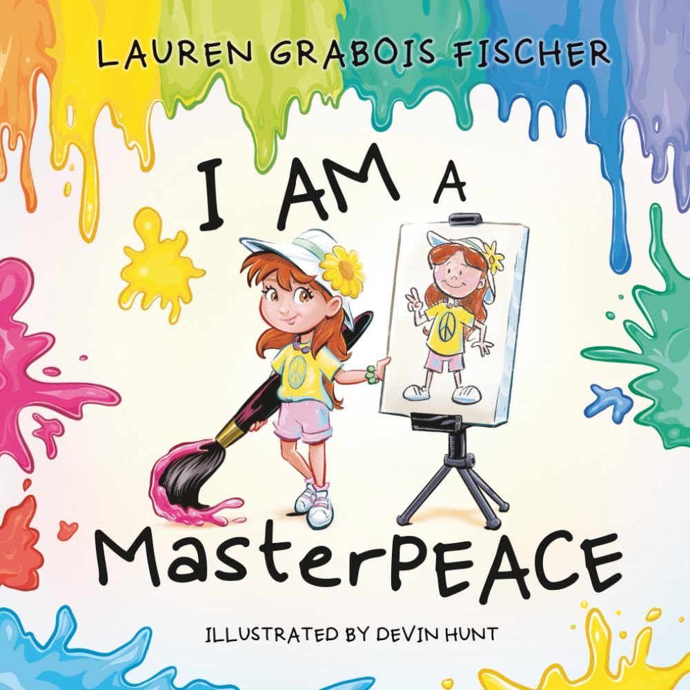 I Am A MasterPEACE: A Social Emotional Learning picture book inspiring positive change (The Be Books - Empowering and Inspiring Social Emotional Learning Picture Books for the whole family)