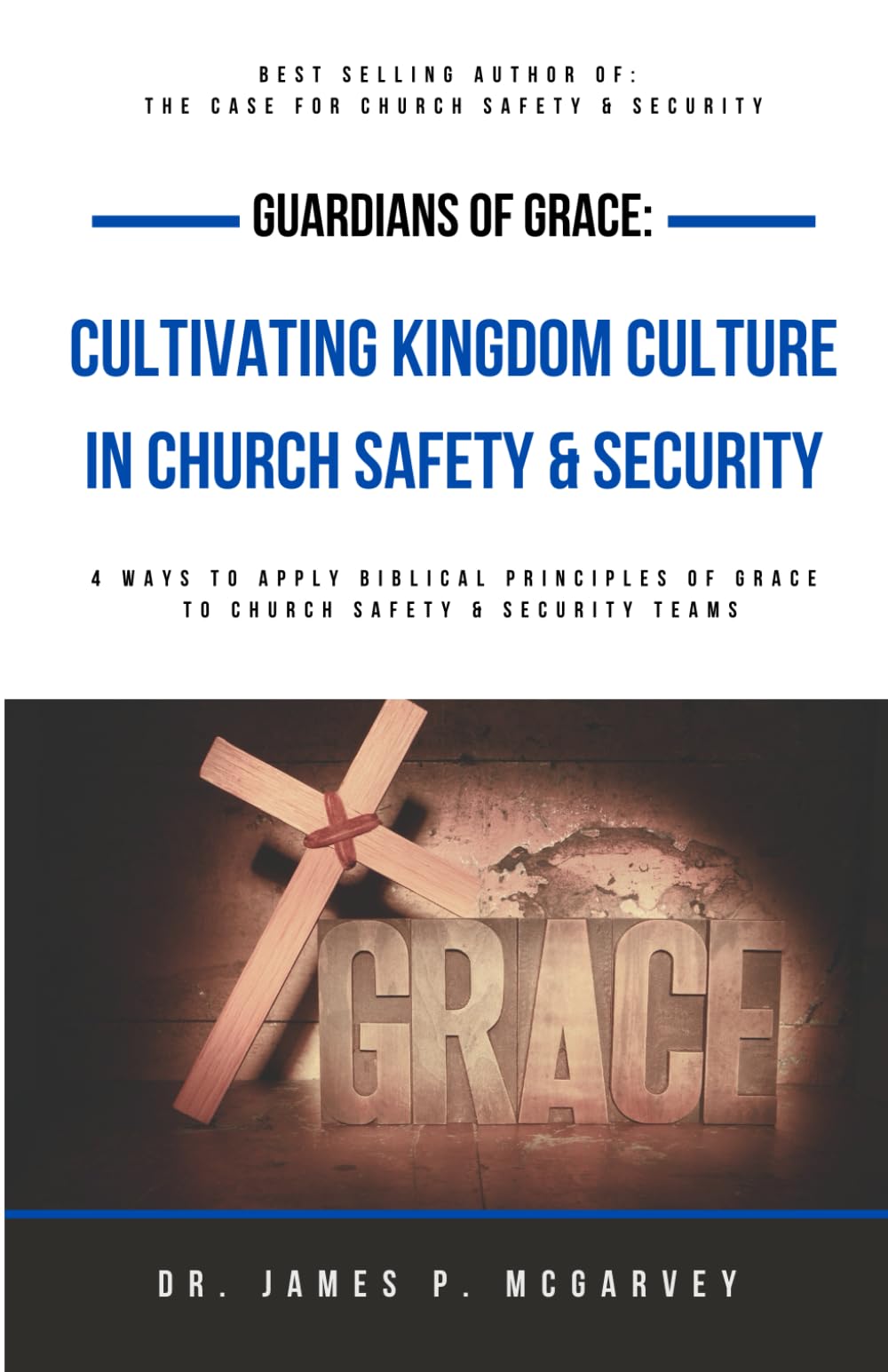 Guardians of Grace: Cultivating Kingdom Culture in Church Safety & Security - 7626