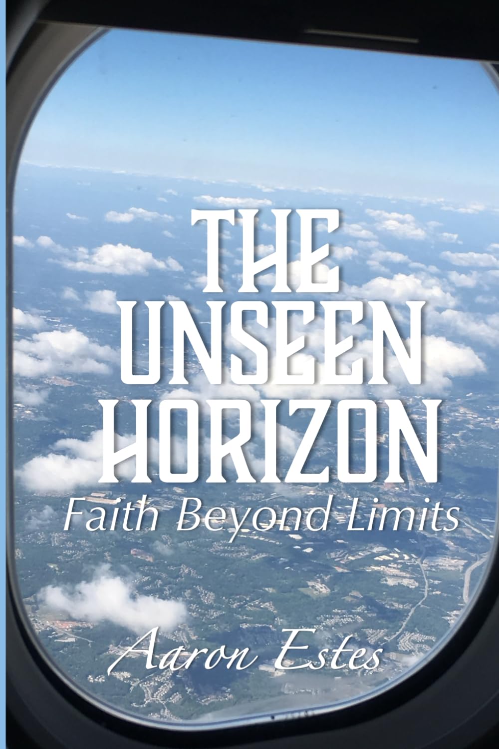 The Unseen Horizon: Faith Beyond Limits - 7609