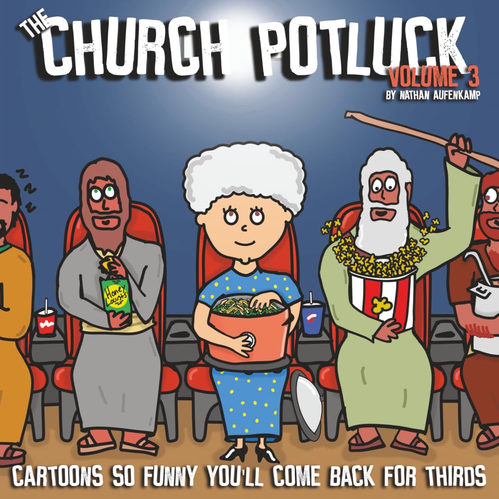 The Church Potluck: Cartoons So Funny You'll Come Back For Thirds - Volume 3