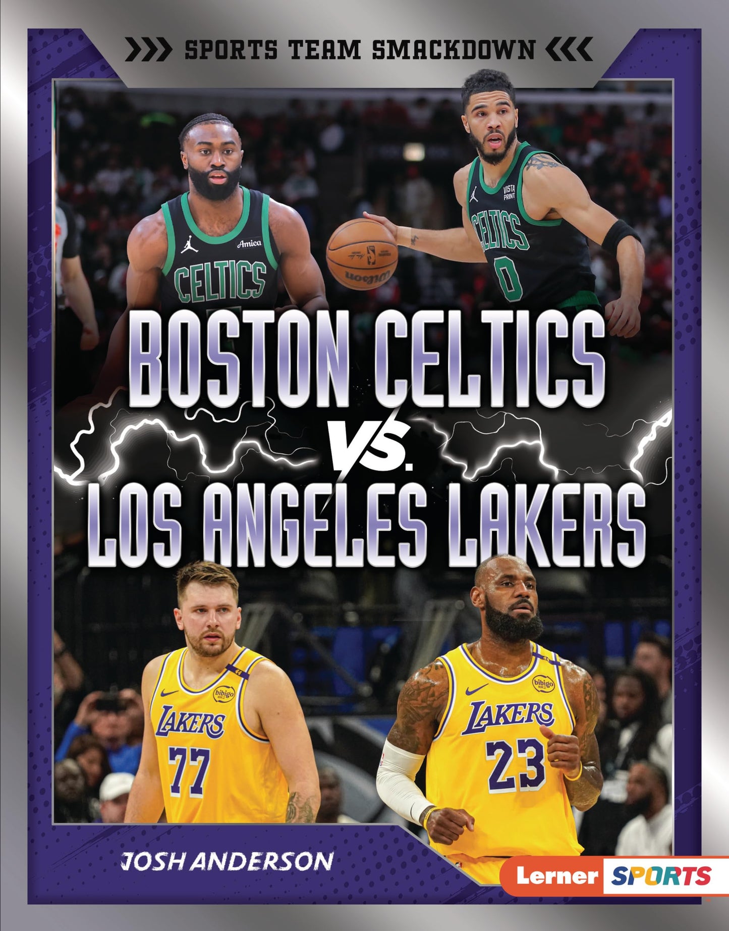 Boston Celtics vs. Los Angeles Lakers: Rival Rumble (Sports Team Smackdown (Lerner ™ Sports))