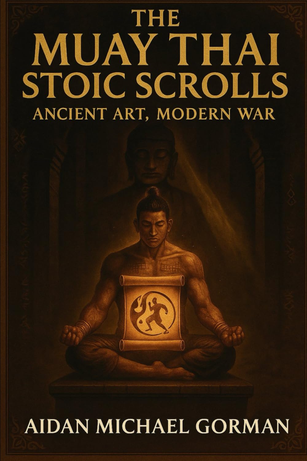 The Muay Thai Stoic Scrolls