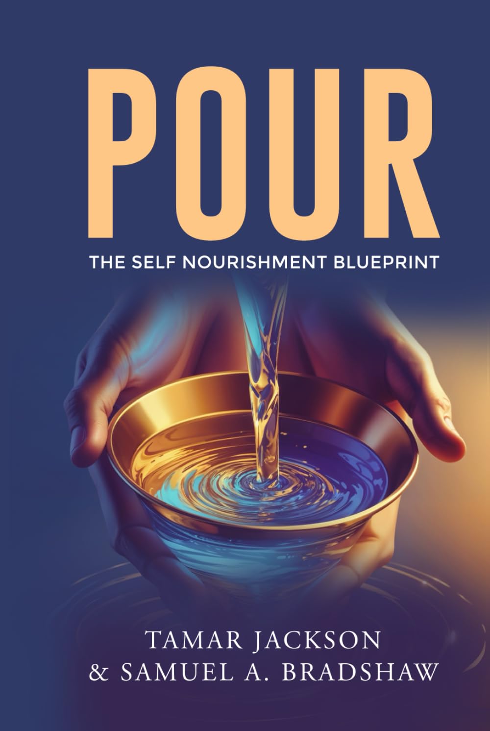 POUR: The Self Nourishment Blueprint - 6541