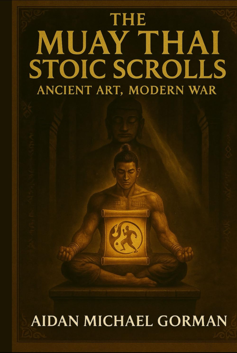 The Muay Thai Stoic Scrolls