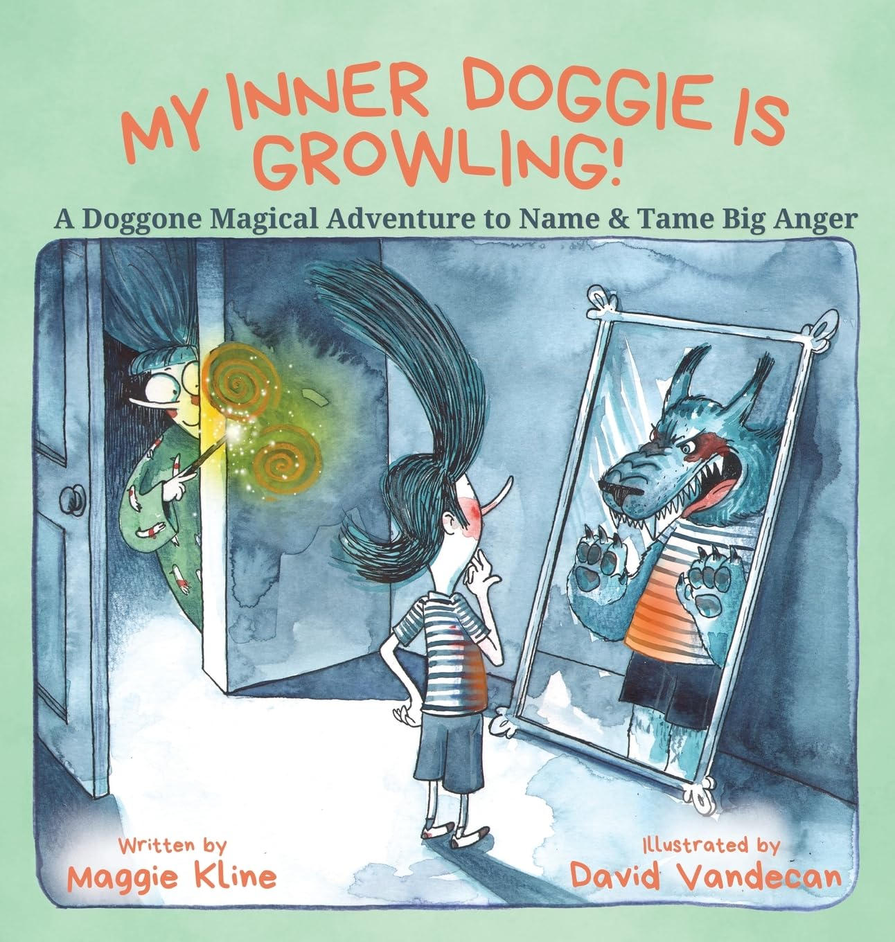 My Inner Doggie Is Growling: A Doggone Magical Adventure to Name and Tame Big Anger