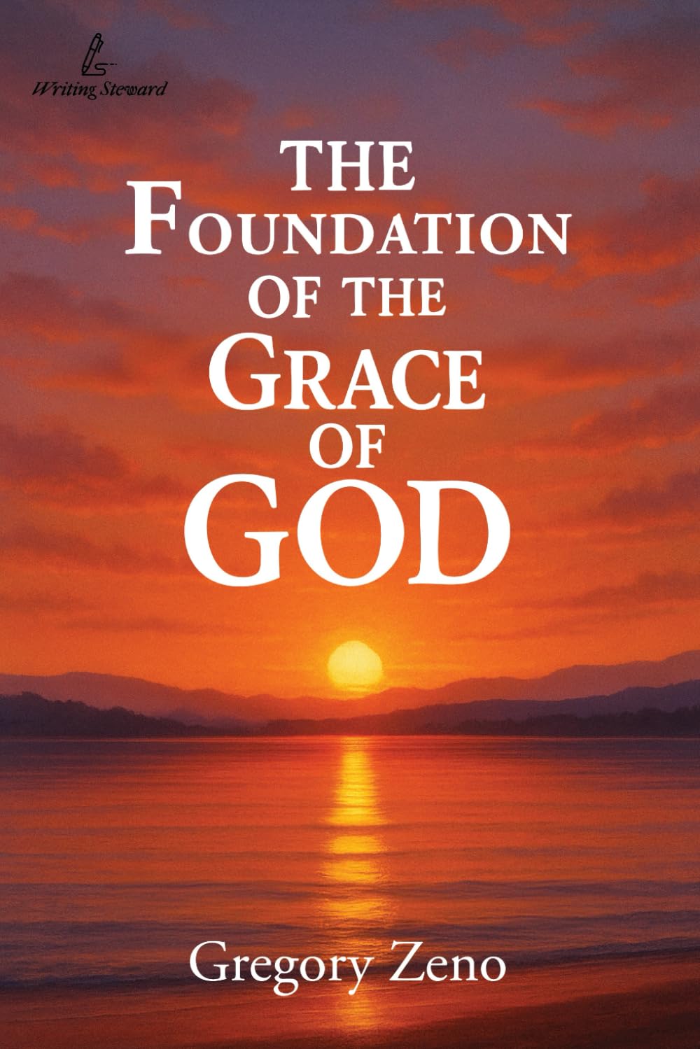 The Foundation of the Grace of God
