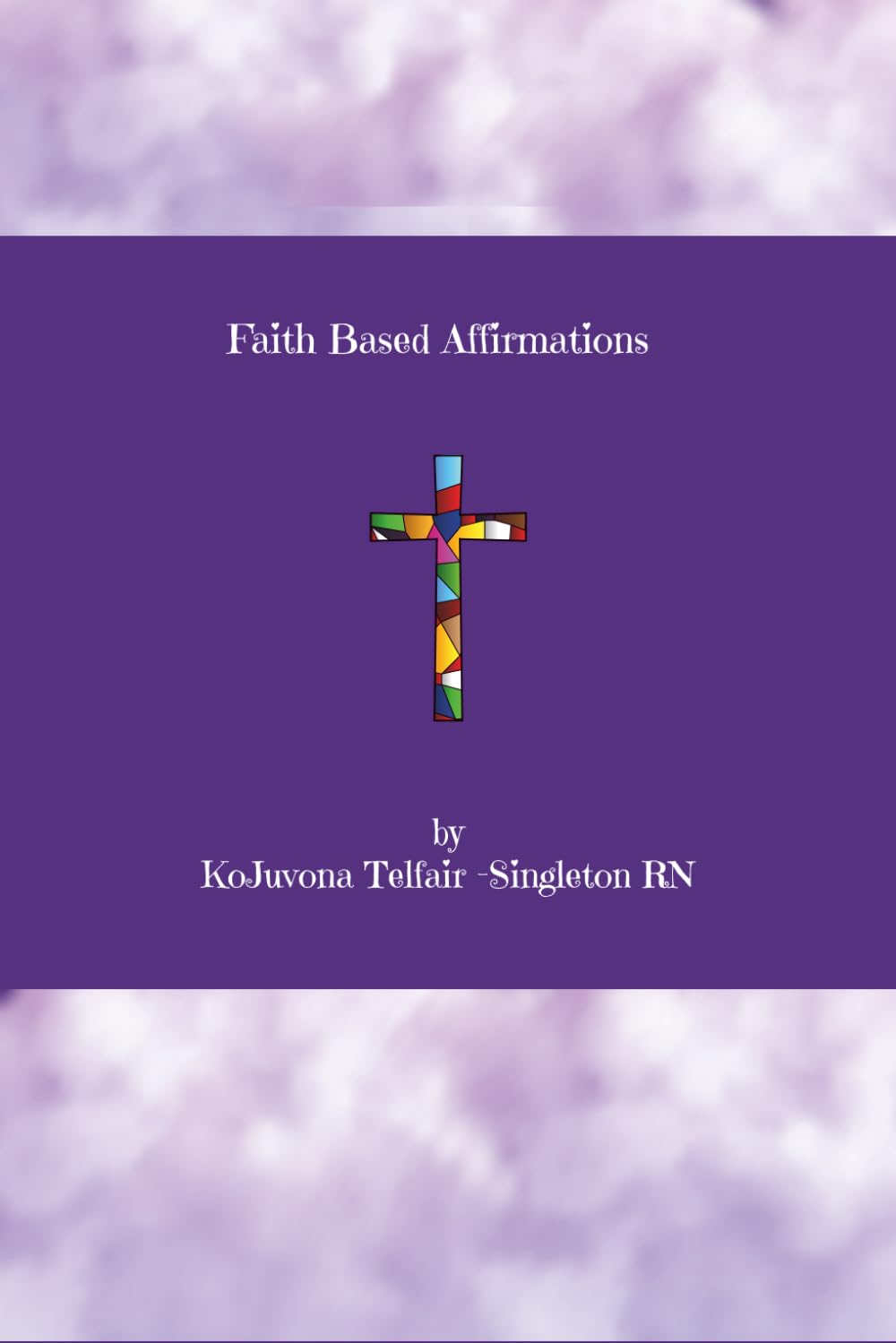 Faith Based Affirmations