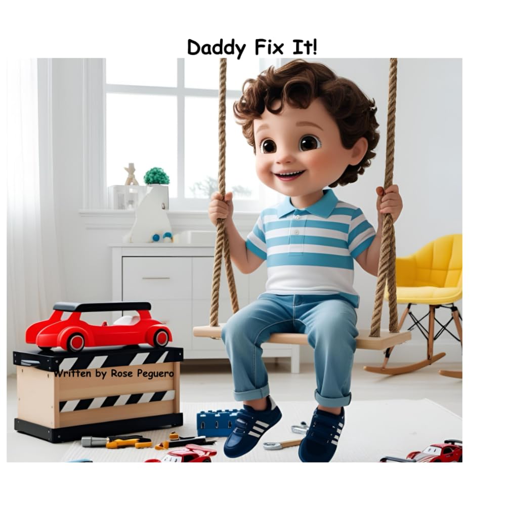 Daddy, Fix It!: A Simple Story of Sensory Overload, Autism, and the Love that holds us together