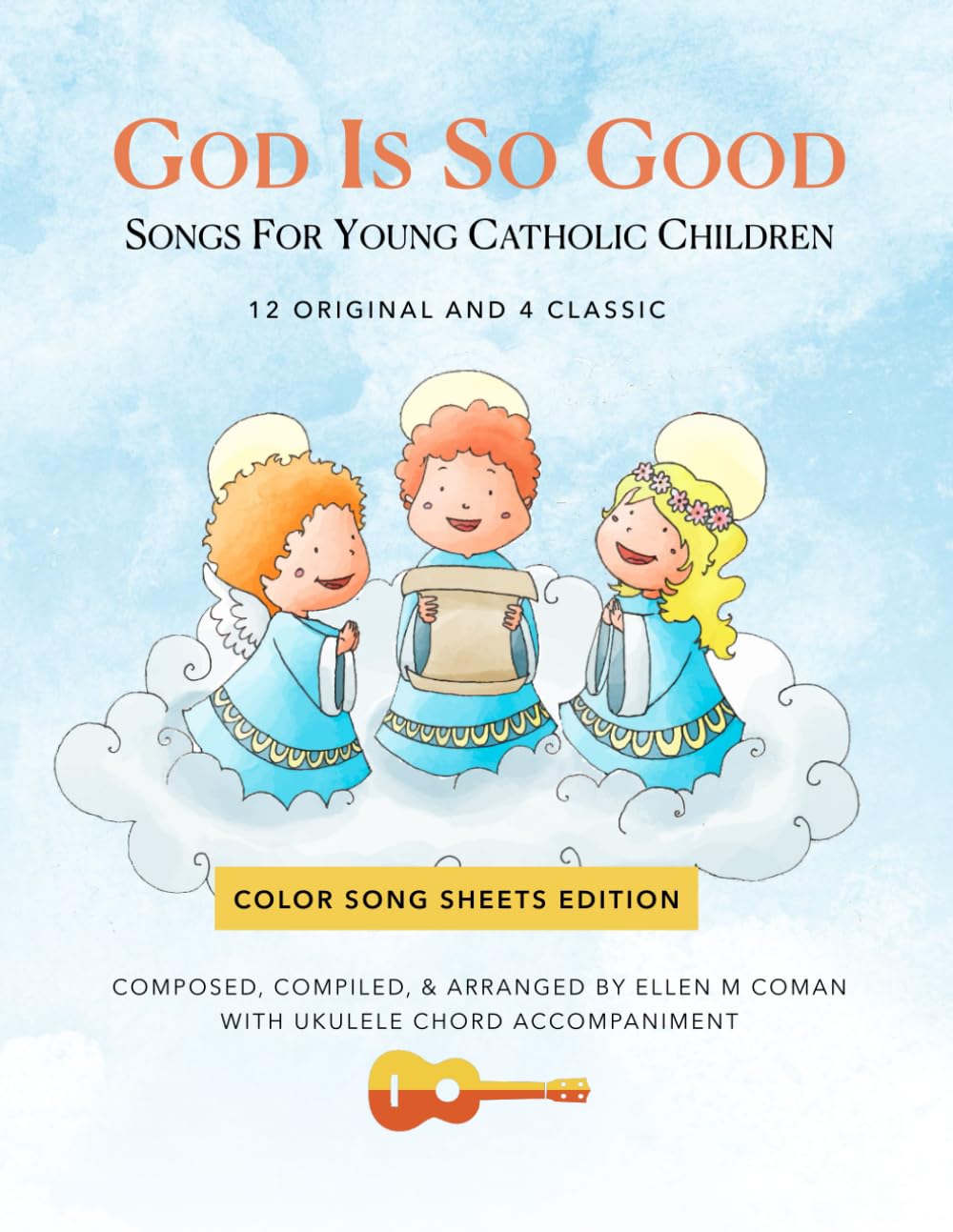 God Is So Good: Songs for Young Catholic Children