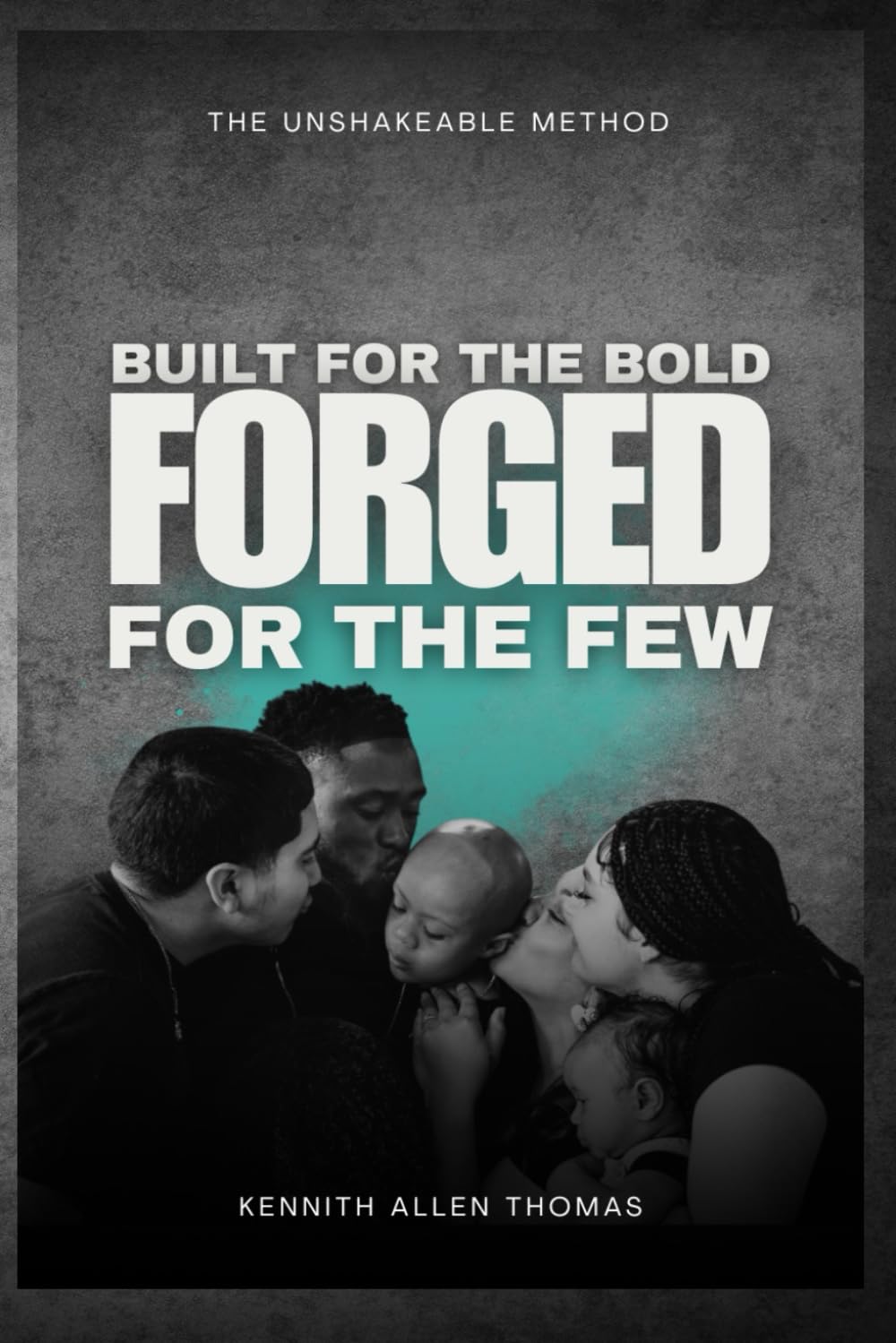 The Unshakeable Method: Built For The Bold, Forged For The Few - 7020