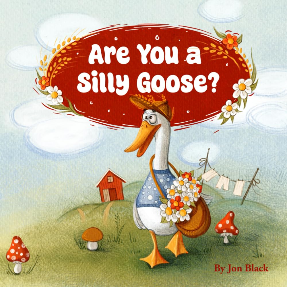 Are You a Silly Goose?