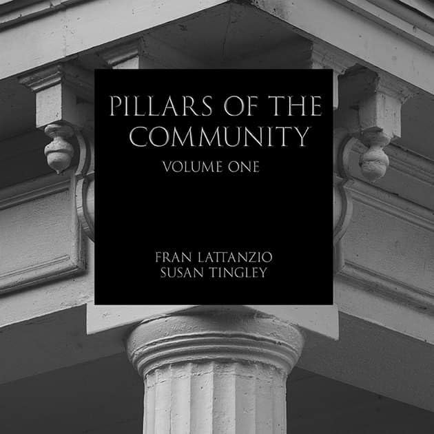 Pillars of the Community, Volume One
