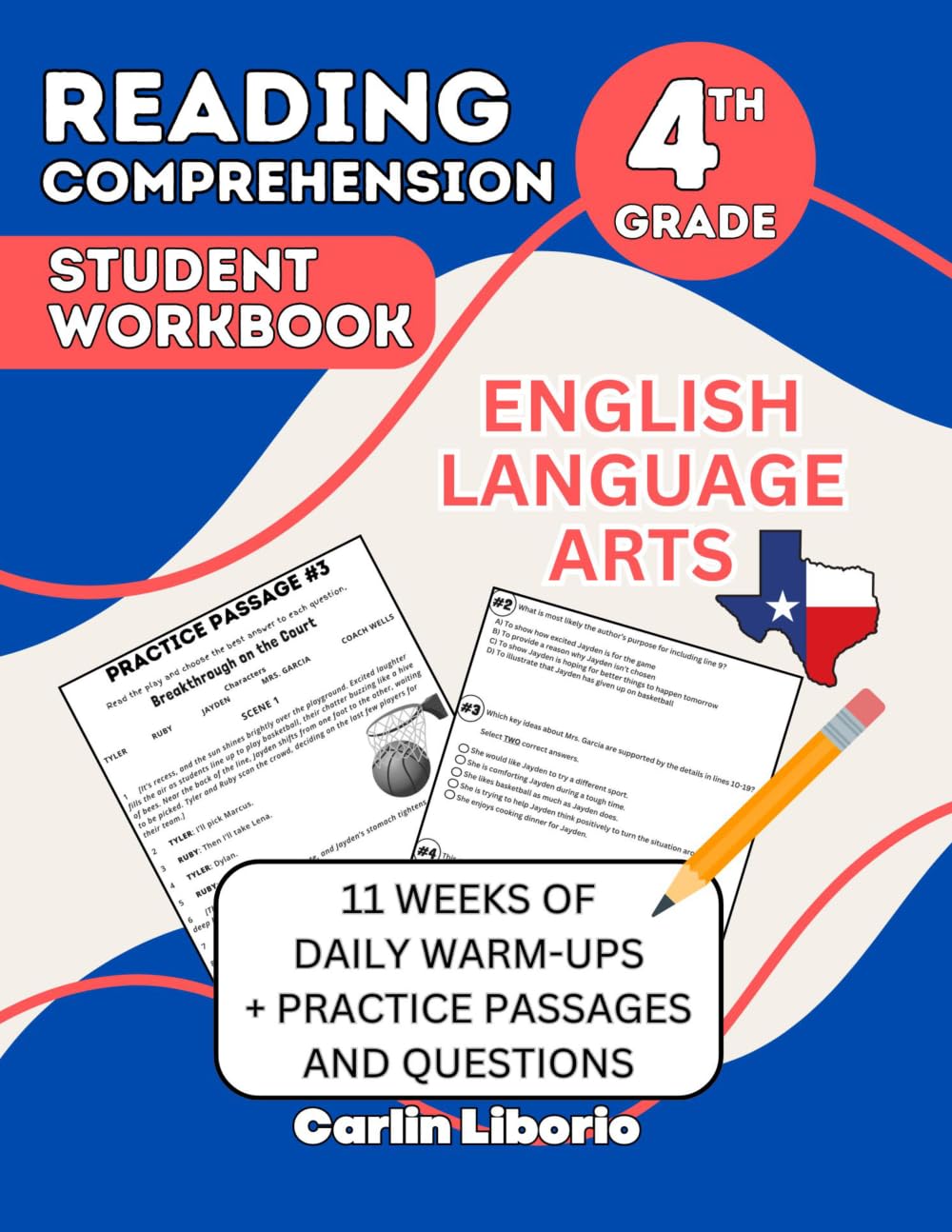 Reading Comprehension Student Workbook- 4th Grade: English Language Arts- 11 Weeks of Daily Warm-Ups + Practice Passages and Questions