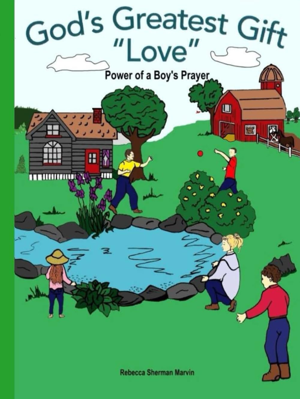 God's Greatest Gift Love: Power of a Boy's Prayer