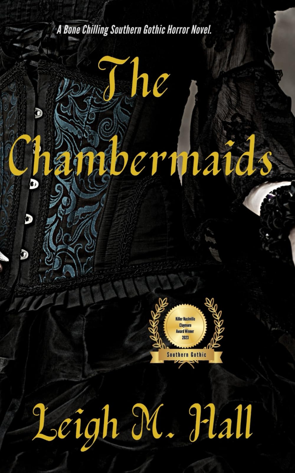 The Chambermaids: A Southern Gothic Horror Novel
