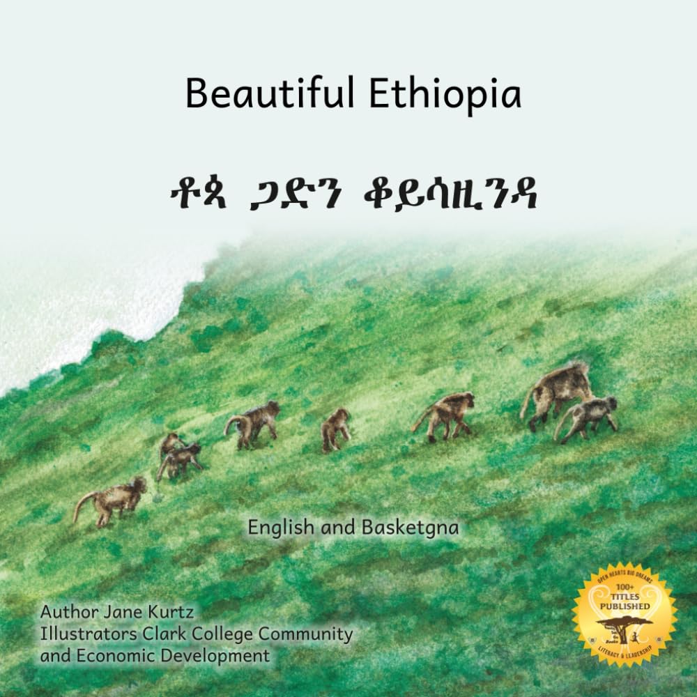 Beautiful Ethiopia: The Diverse Ecosystems of East Africa in Basketgna and English