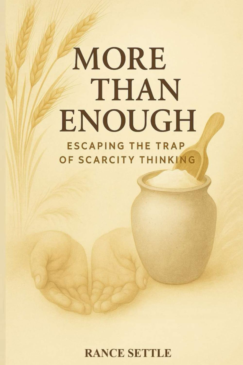 More Than Enough: Escaping the Trap of Scarcity Thinking