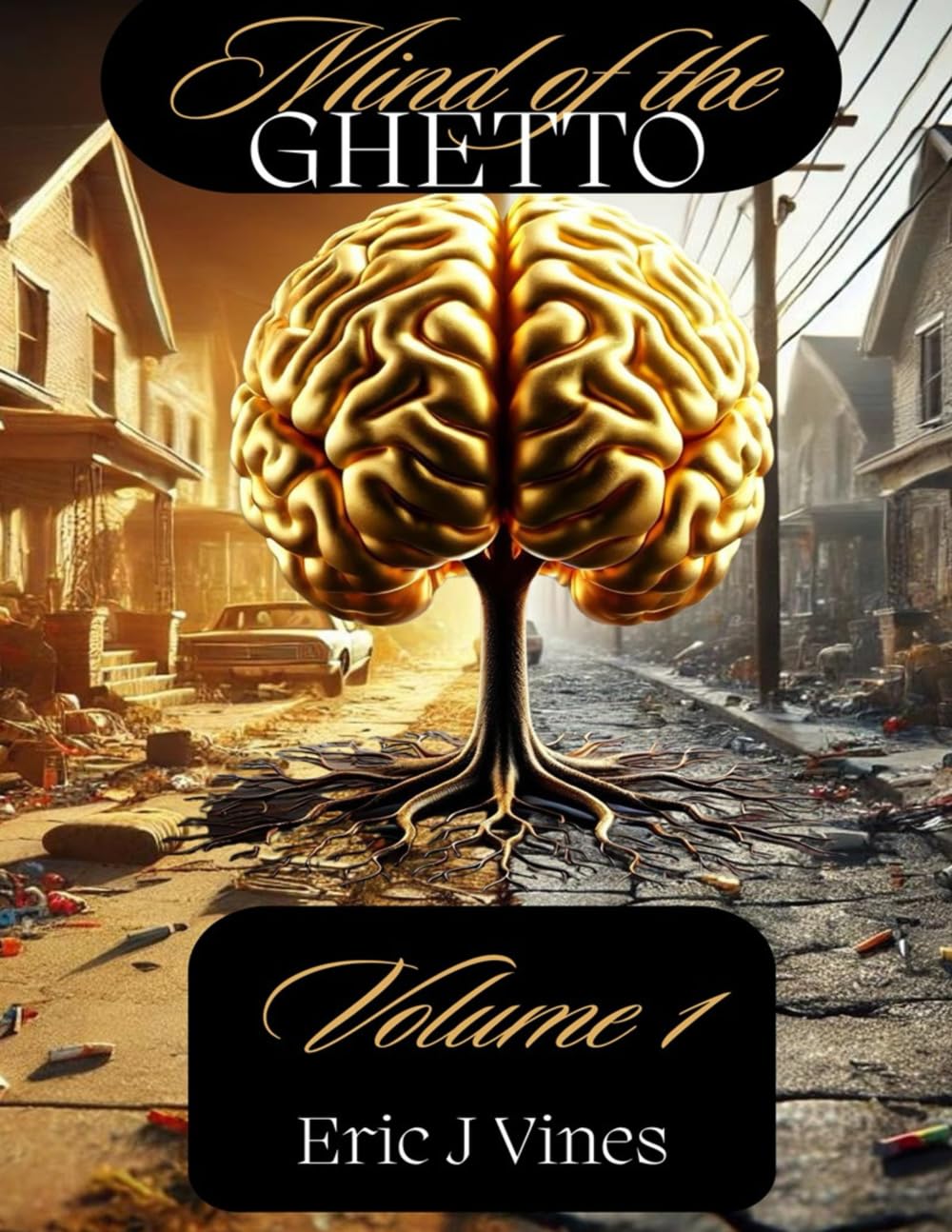 Mind of the GHETTO Volume 1
