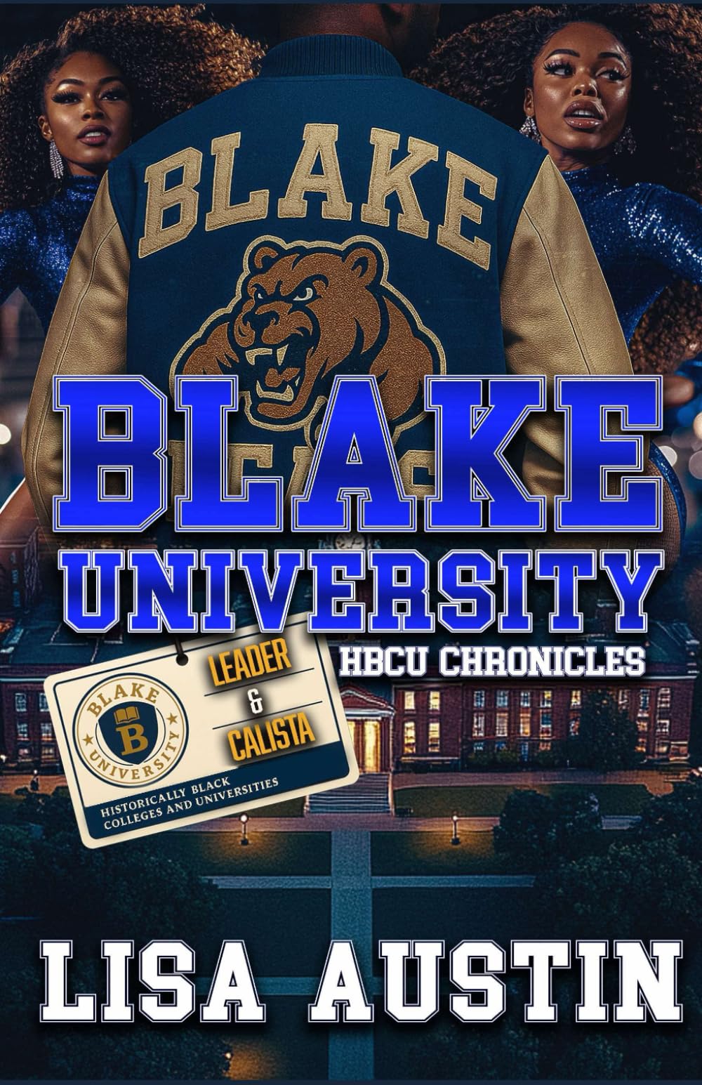 Blake University: Leader and Calista (Put it on the Mob)