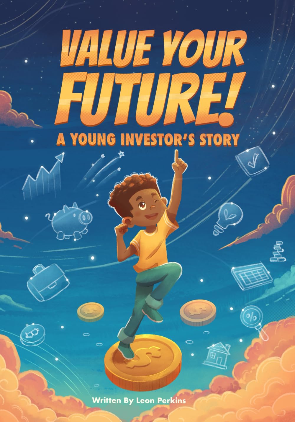 Value Your Future!: A Young Investor's Story