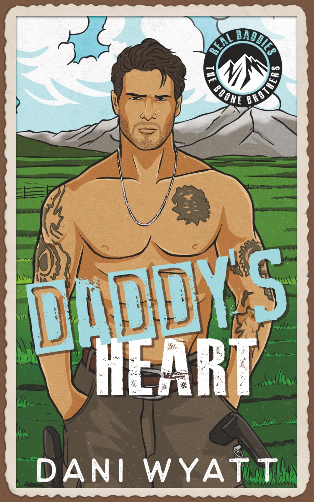 DADDY'S HEART: An Age-Gap Forced Proximity Mountain Man Damaged Hero Romance (REAL DADDIES: Boone Brothers)
