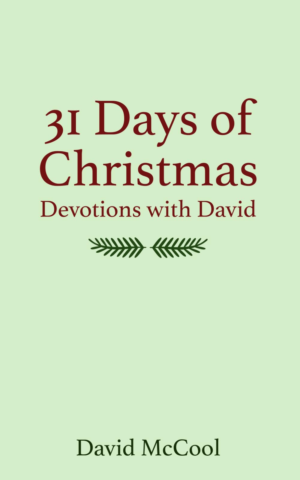 Devotions With David - 31 Days of Christmas