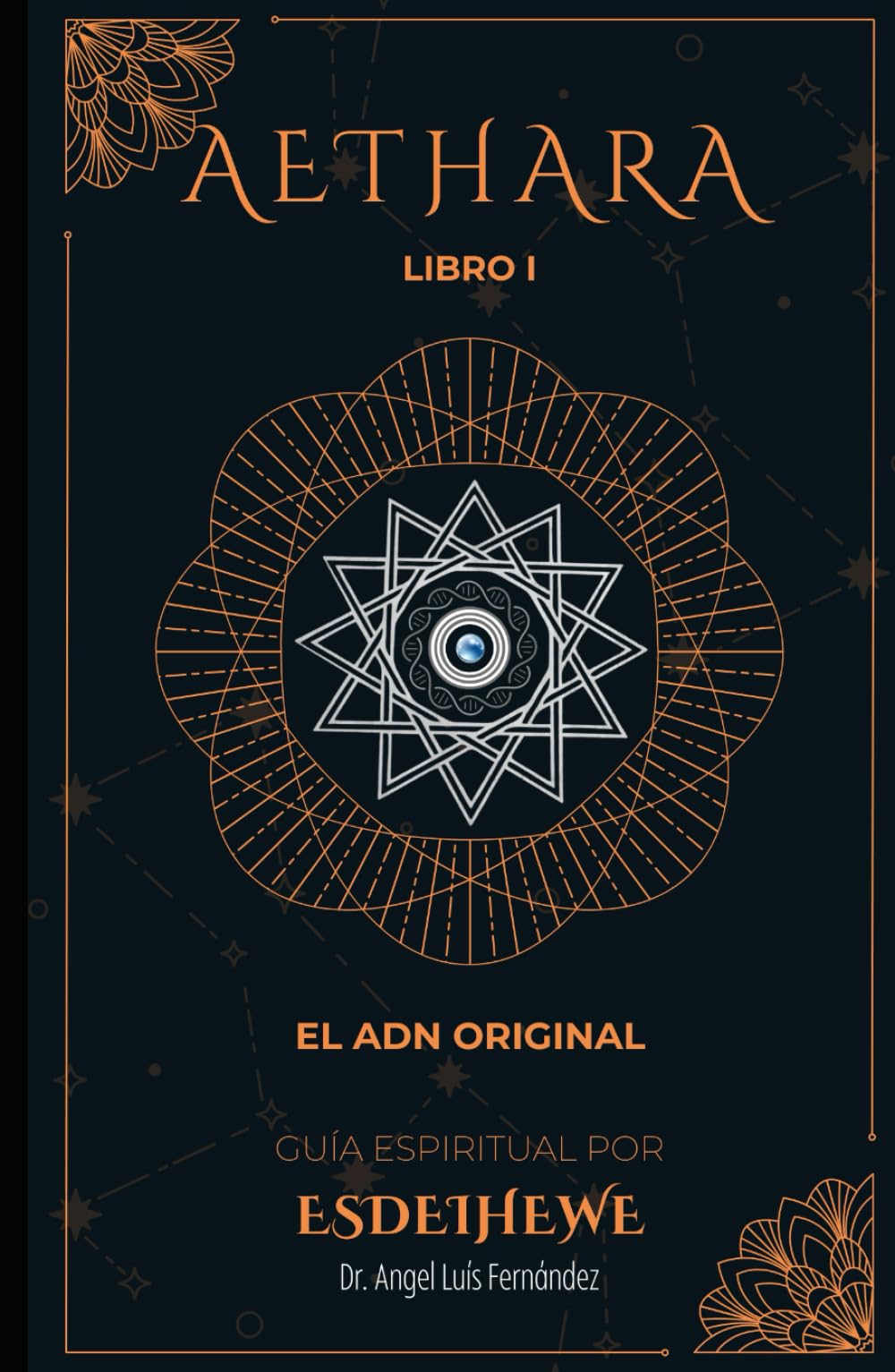 AETHARA: Libro I. El ADN original (Spanish Edition)