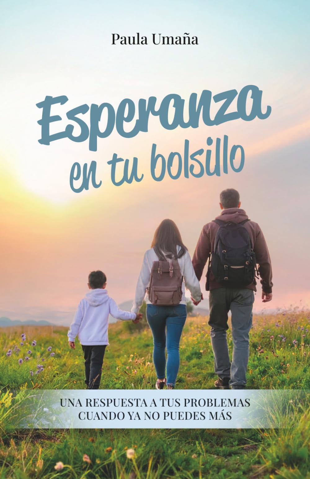 Esperanza en tu bolsillo: Una respuesta a tus problemas cuando ya no puedes más (Spanish Edition)