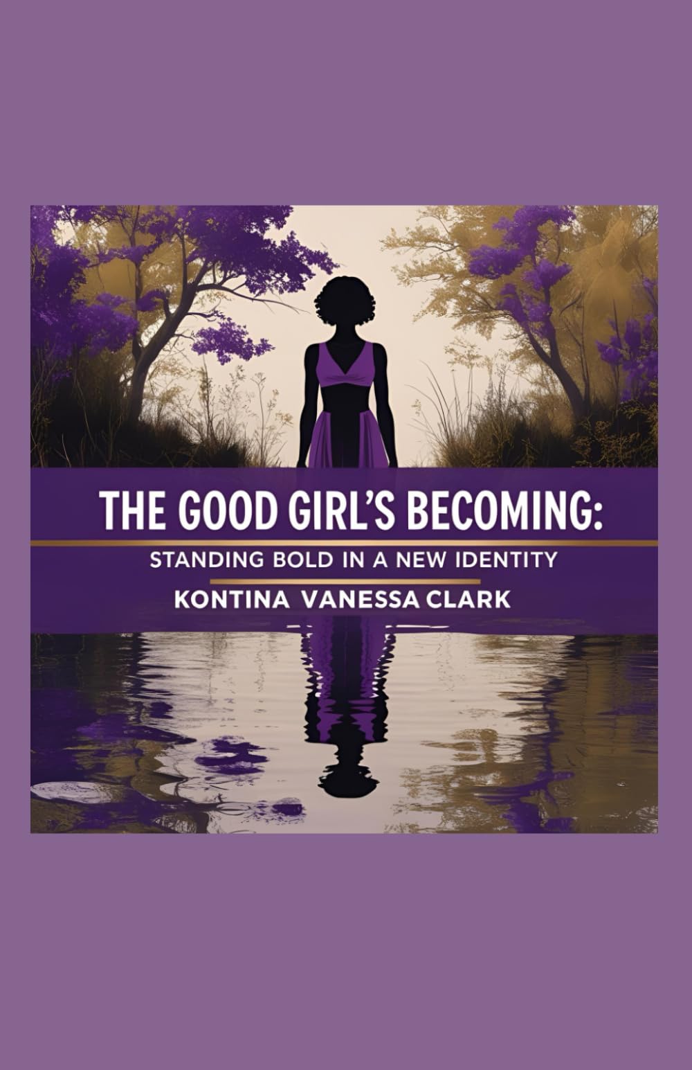 The Good Girl’s Becoming: Standing Bold in a New Identity