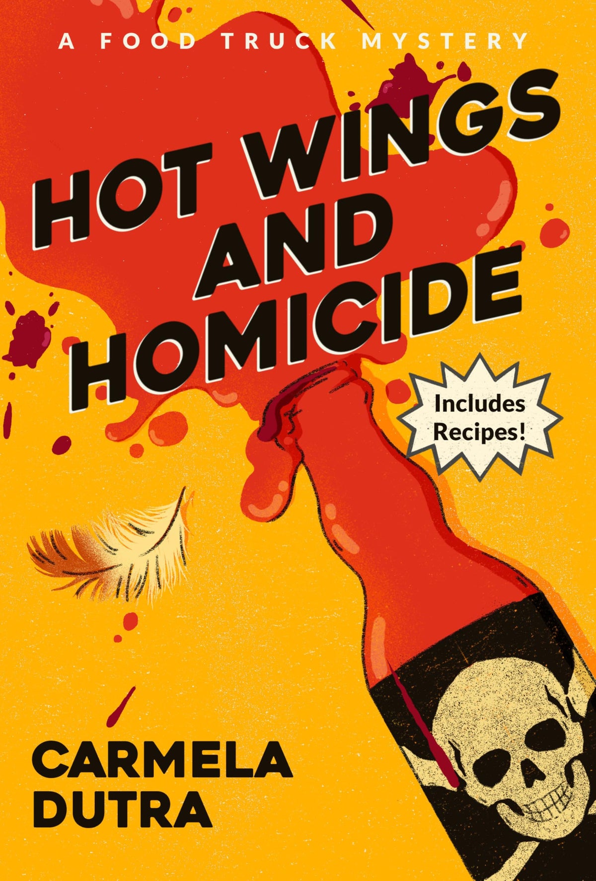 Hot Wings and Homicide: A Food Truck Mystery