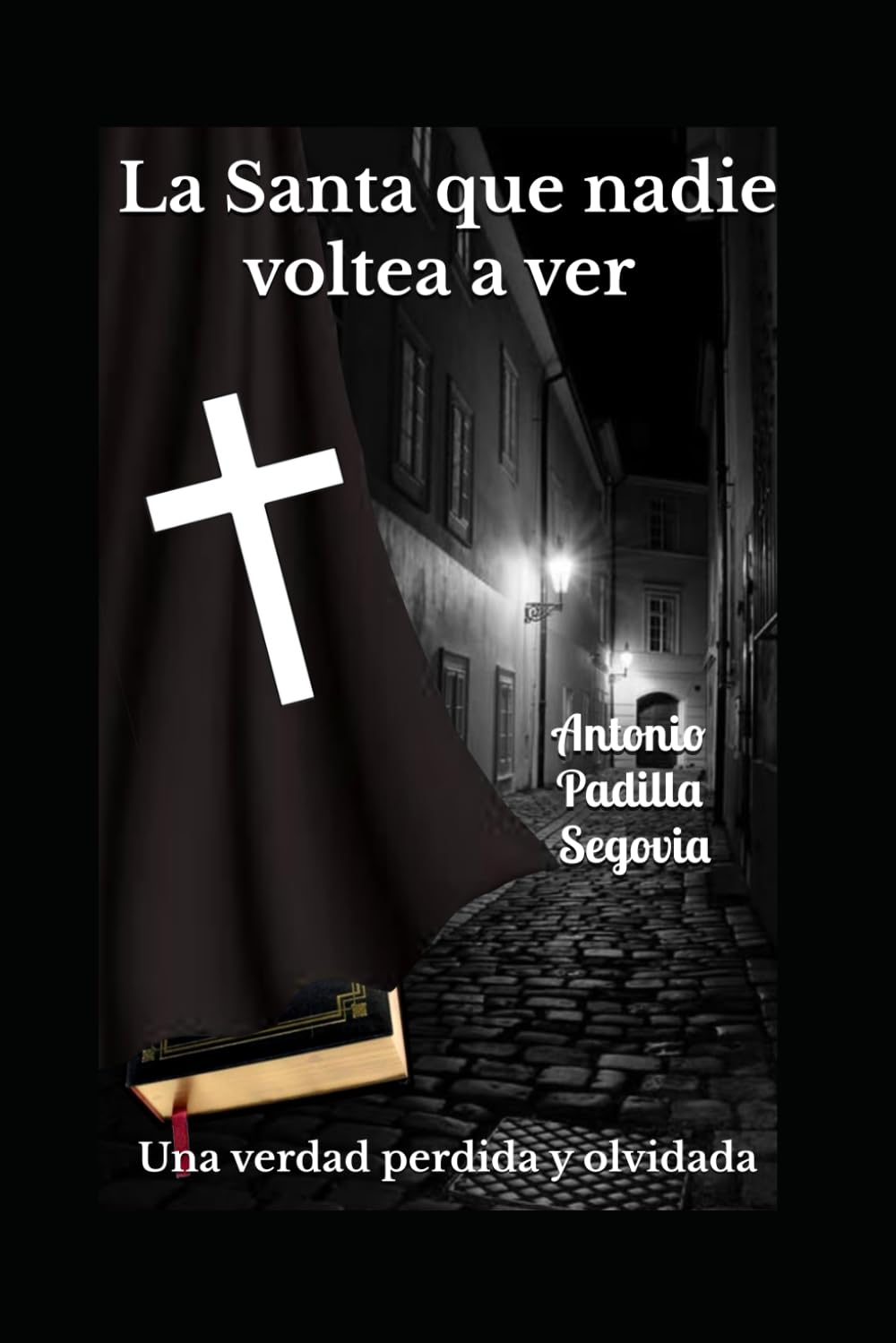 La Santa que nadie voltea a ver: Una verdad perdida y olvidada