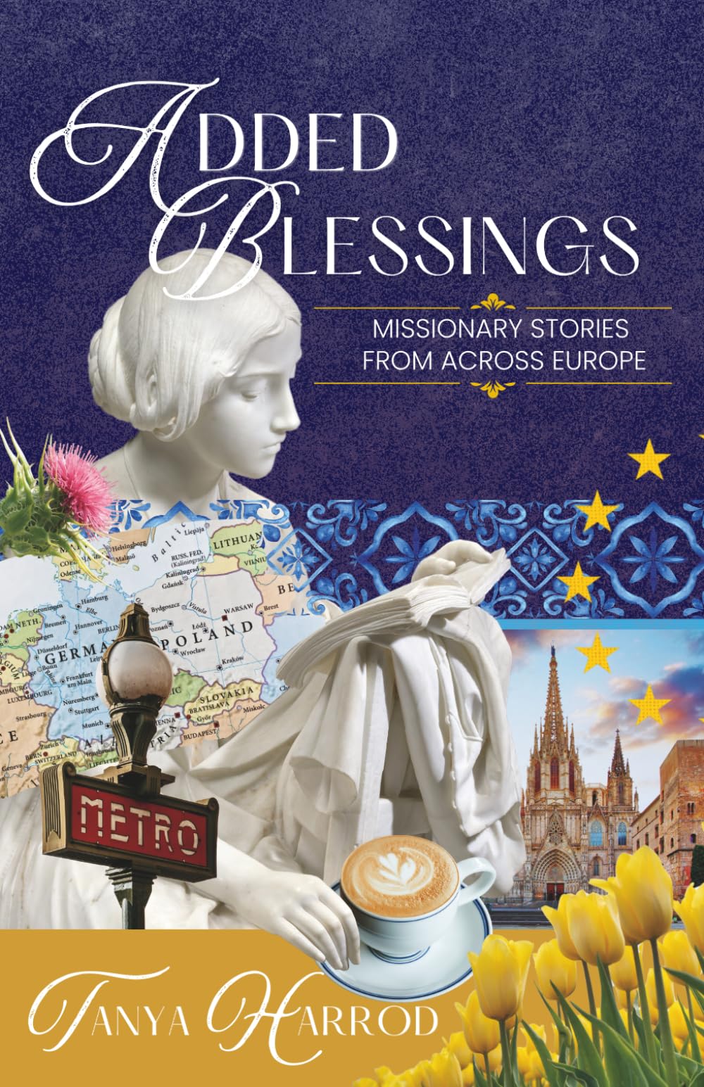 Added Blessings: Missionary Stories from Across Europe