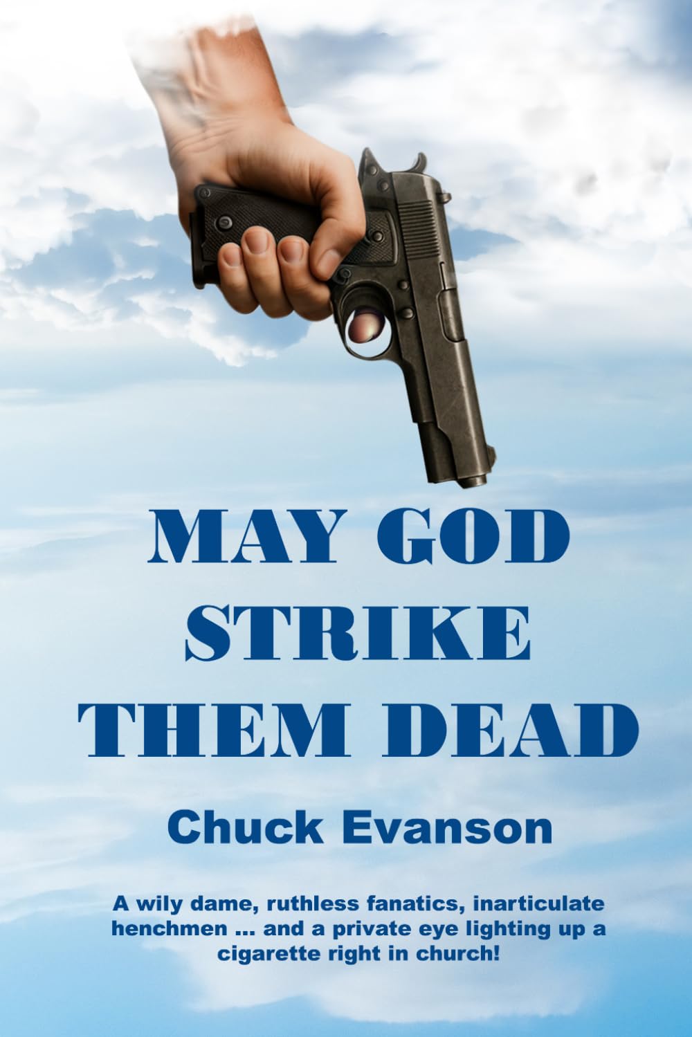 May God Strike Them Dead