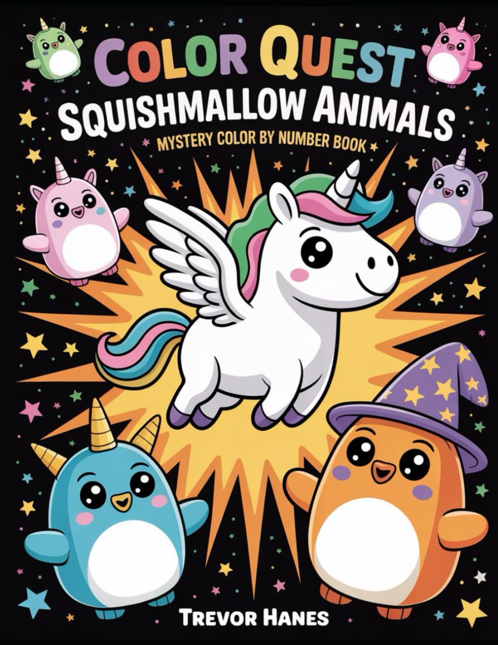 Color Quest Squishmallow Animals Color by Number Book: Discover 65 Original Squishmallow Characters in Hexagon Mosaic Designs A Relaxing Color by ... & White Edition) (WonderWhirl Chronicles)