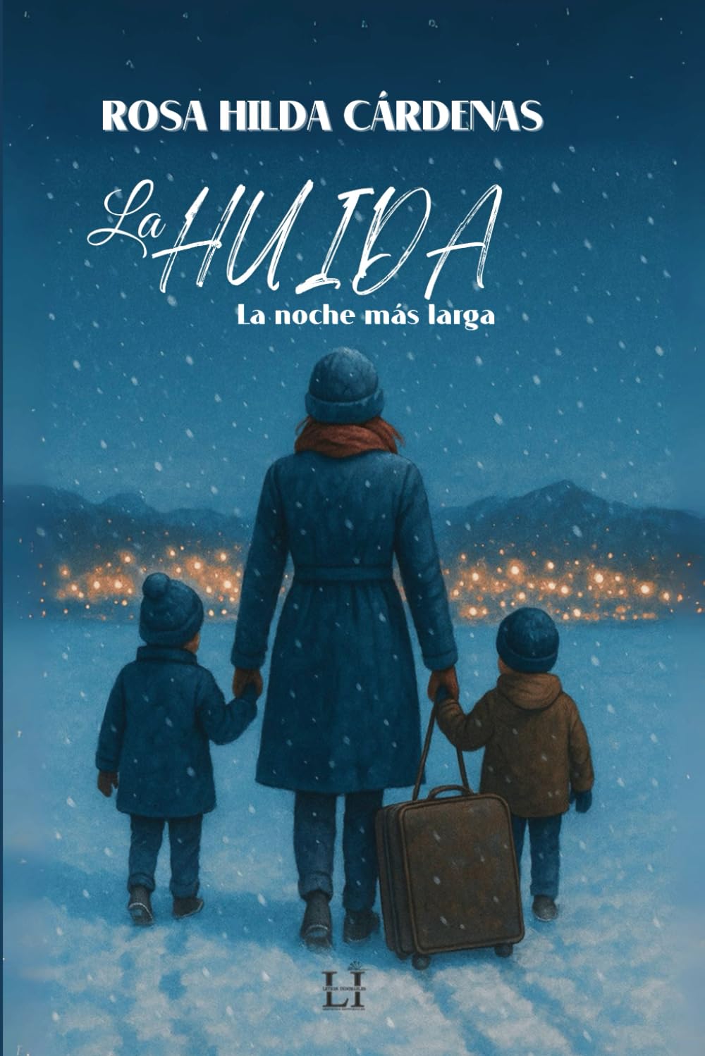 La Huida.: La noche más larga. (Spanish Edition)