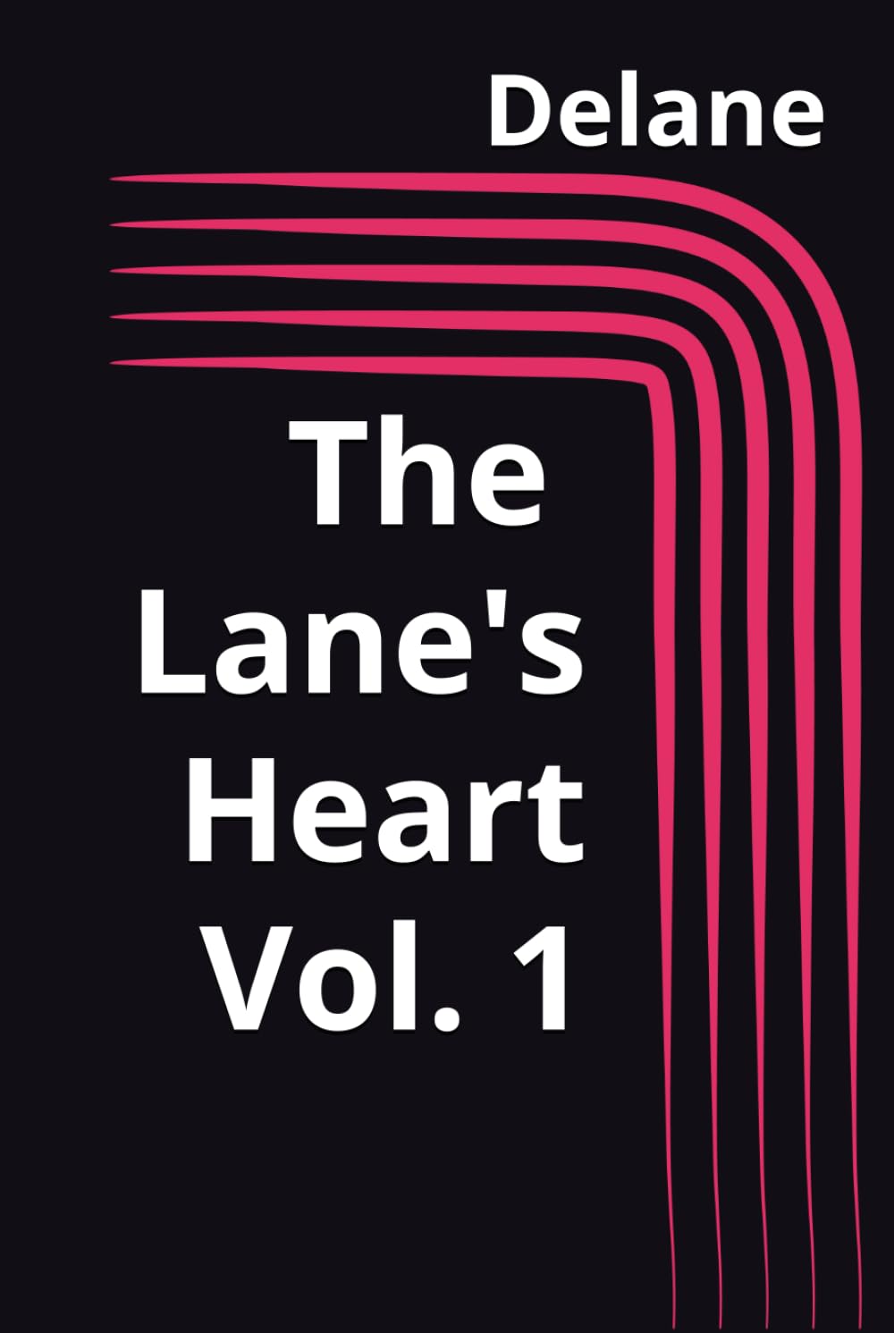 The Lane's Heart: Vol. 1