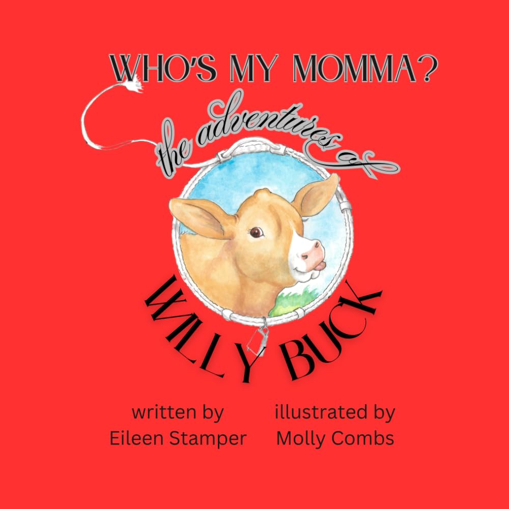 The Adventures of Willy Buck: Who's My Momma?