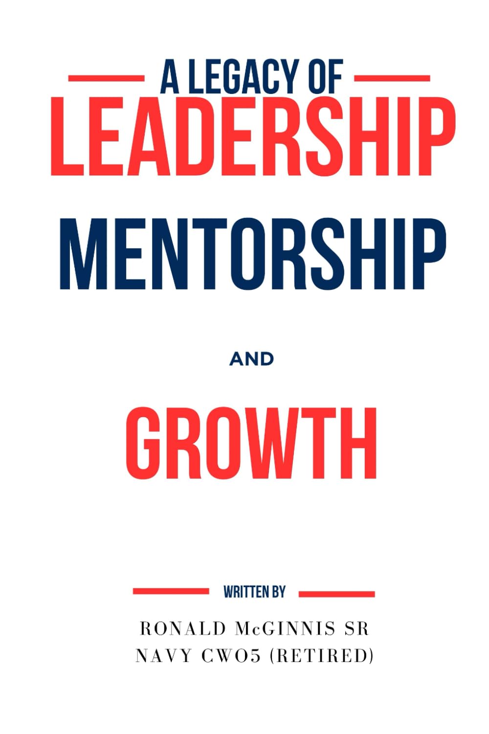 A Legacy of Leadership: Mentorship and Growth
