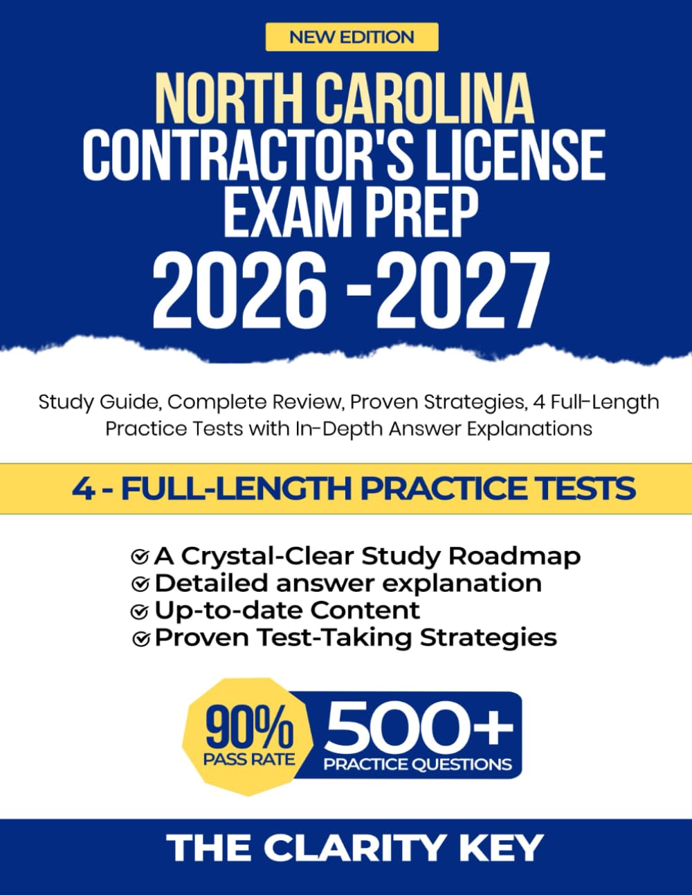 North Carolina Contractor's License Exam Prep 2026-2027: Study Guide, Complete Review, Proven Strategies, 4 Full-Length Practice Tests with In-Depth Answer Explanations