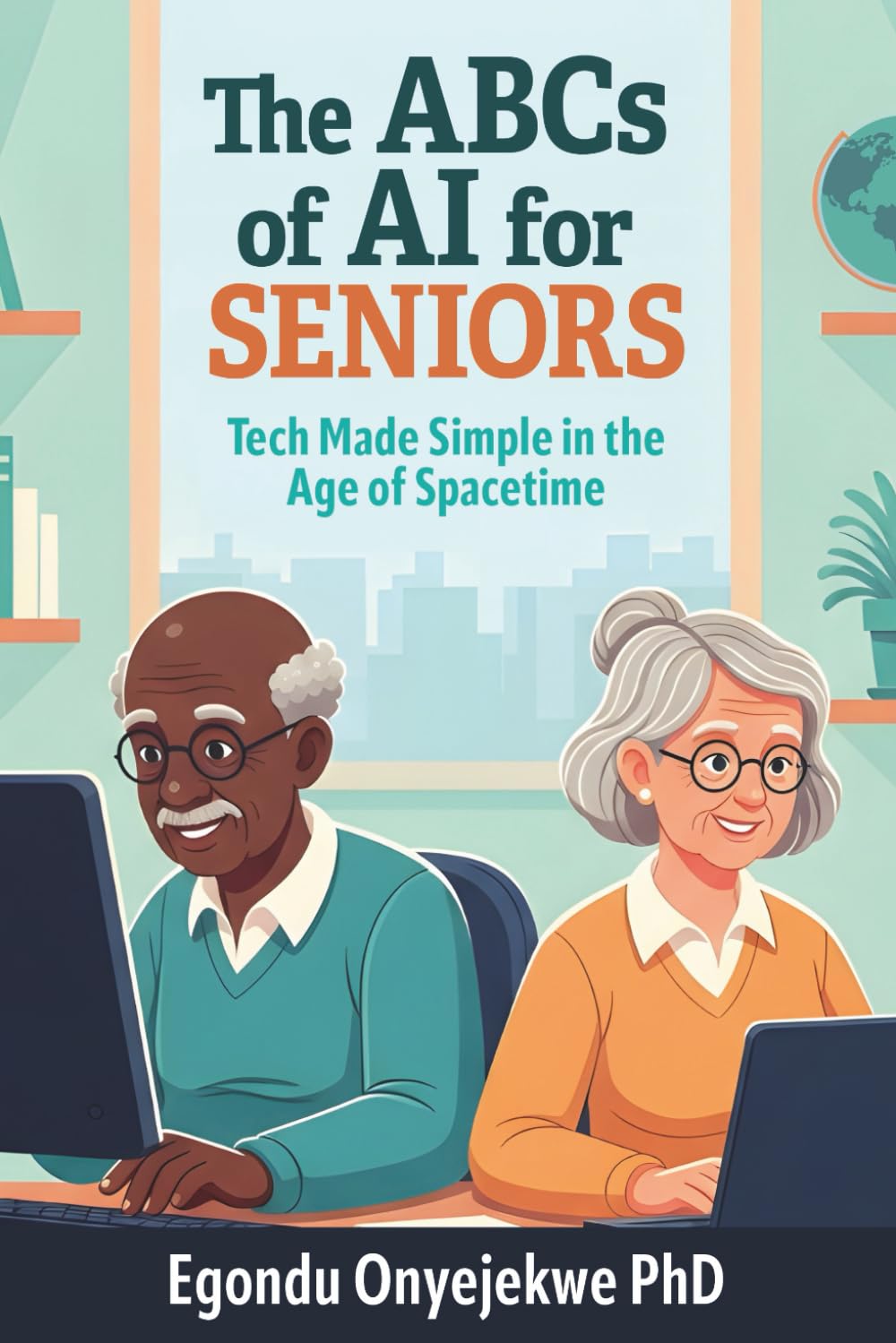 The ABCs of AI for Seniors: Tech Made Simple in the Age of Spacetime