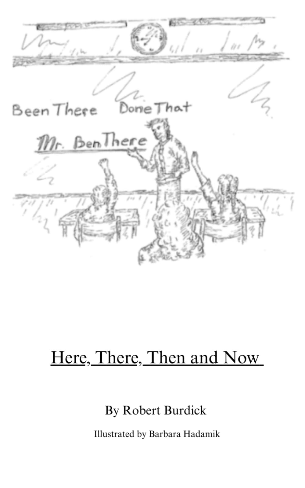 Here, There, Then and Now