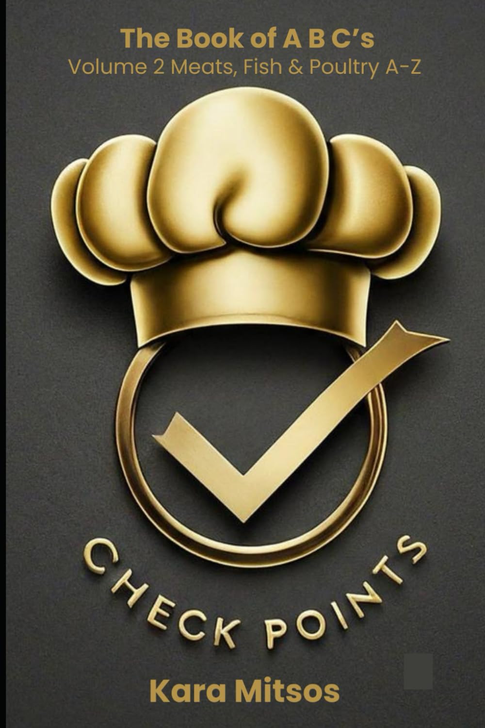 CHECKPOINTS: MEAT-POULTRY-FISH FROM A-Z