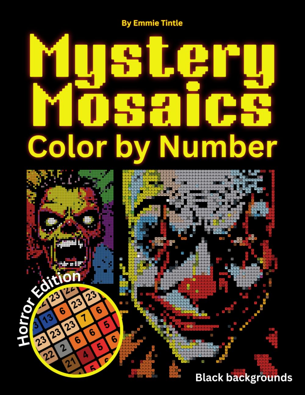 Mystery Mosaics Color by Number: Haunted Designs for Adults – Featuring Hidden Creepy Artwork and Black Backgrounds for Stress Relief and Fun!