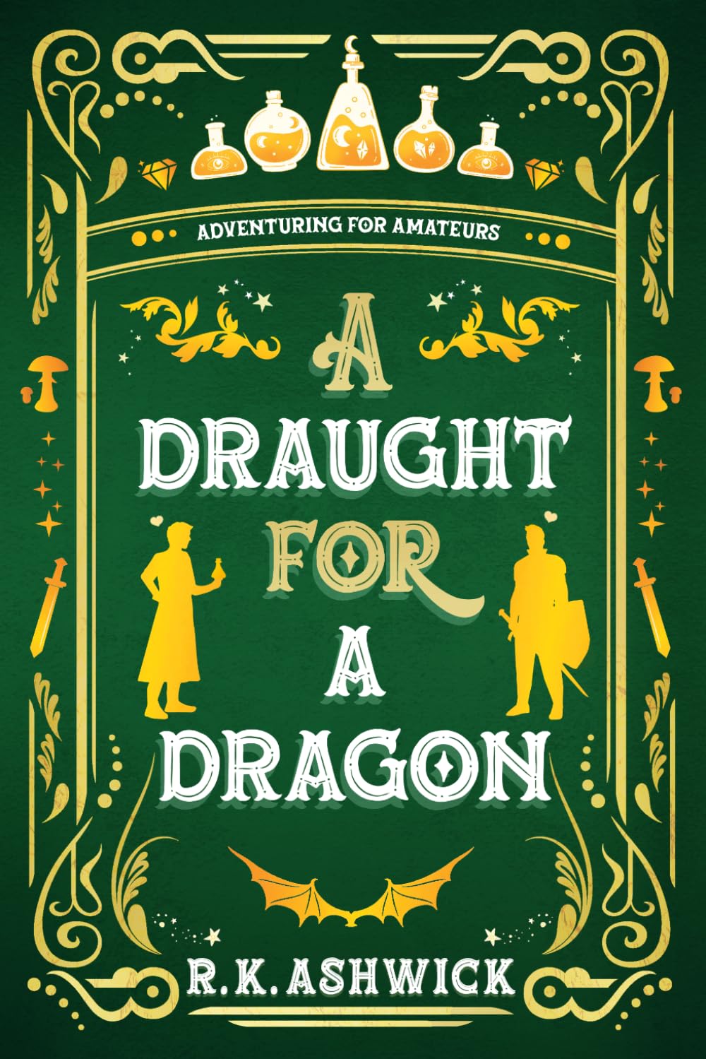 A Draught for a Dragon: Adventuring for Amateurs (The Side Quest Row Series)