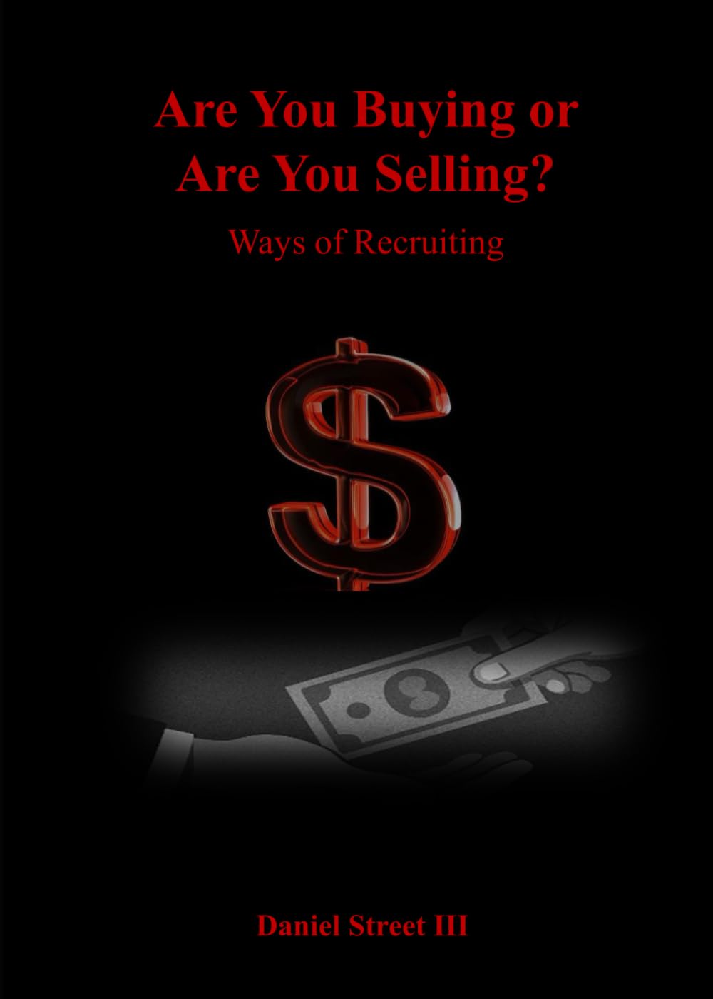 Are You Buying or Are You Selling?: Ways of Recruiting