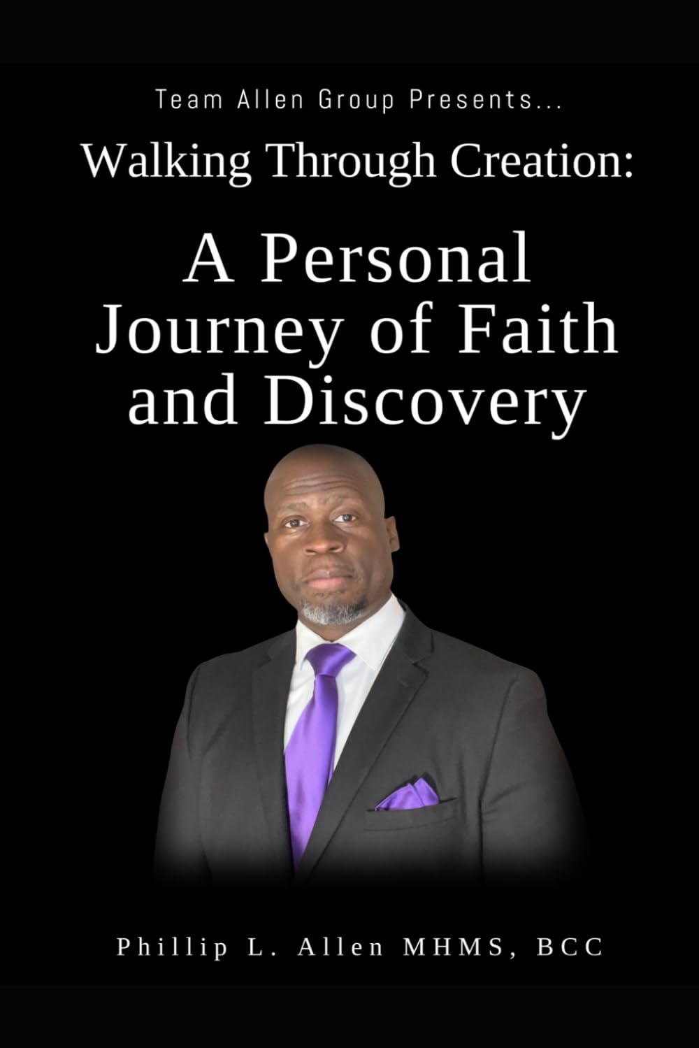 Walking Through Creation: A Personal Journal of Faith and Discovery