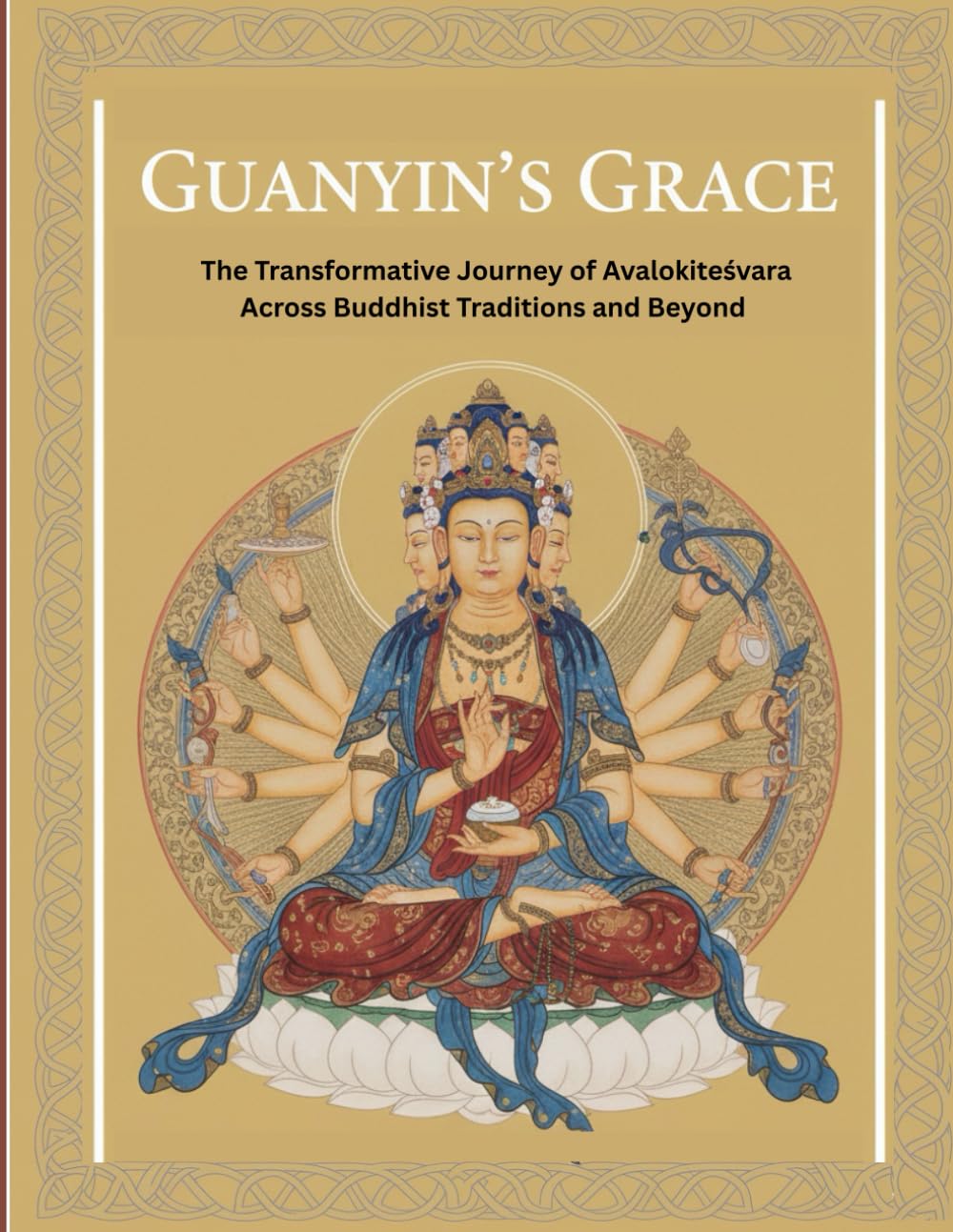 Guanyin’s Grace: The Transformative Journey of Avalokiteśvara Across Buddhist Traditions and Beyond
