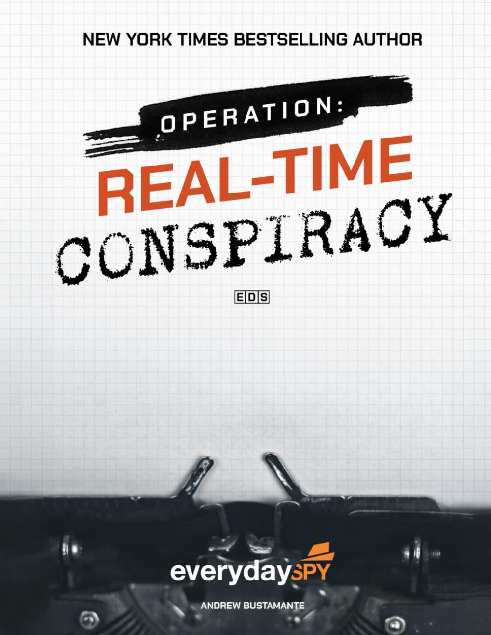 Operation: Real‑Time Conspiracy: Decode Ciphers, Outsmart Conspiracies & Think Like a Spy (Interactive Puzzle Workbook for Adults & Teens)